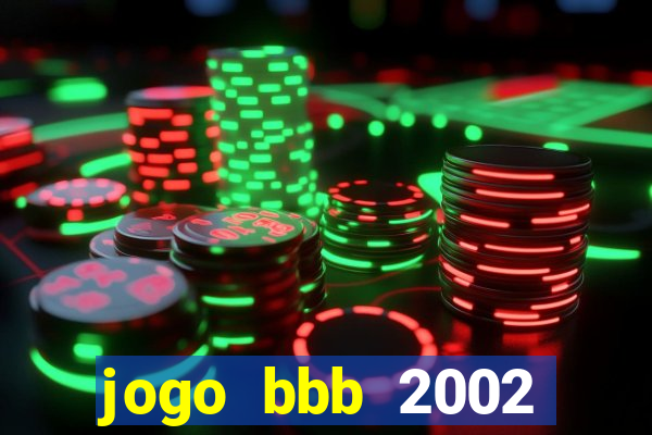 jogo bbb 2002 download android